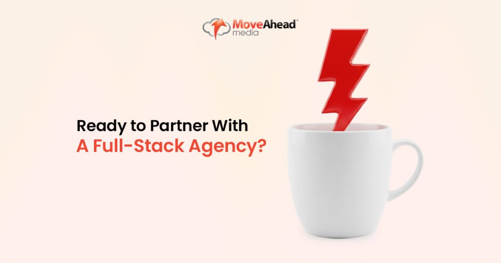 Ready to Partner With a Full-Stack Agency
