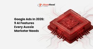 1-Google Ads In 2026_ 9 AI Features Every Aussie Marketer Needs_