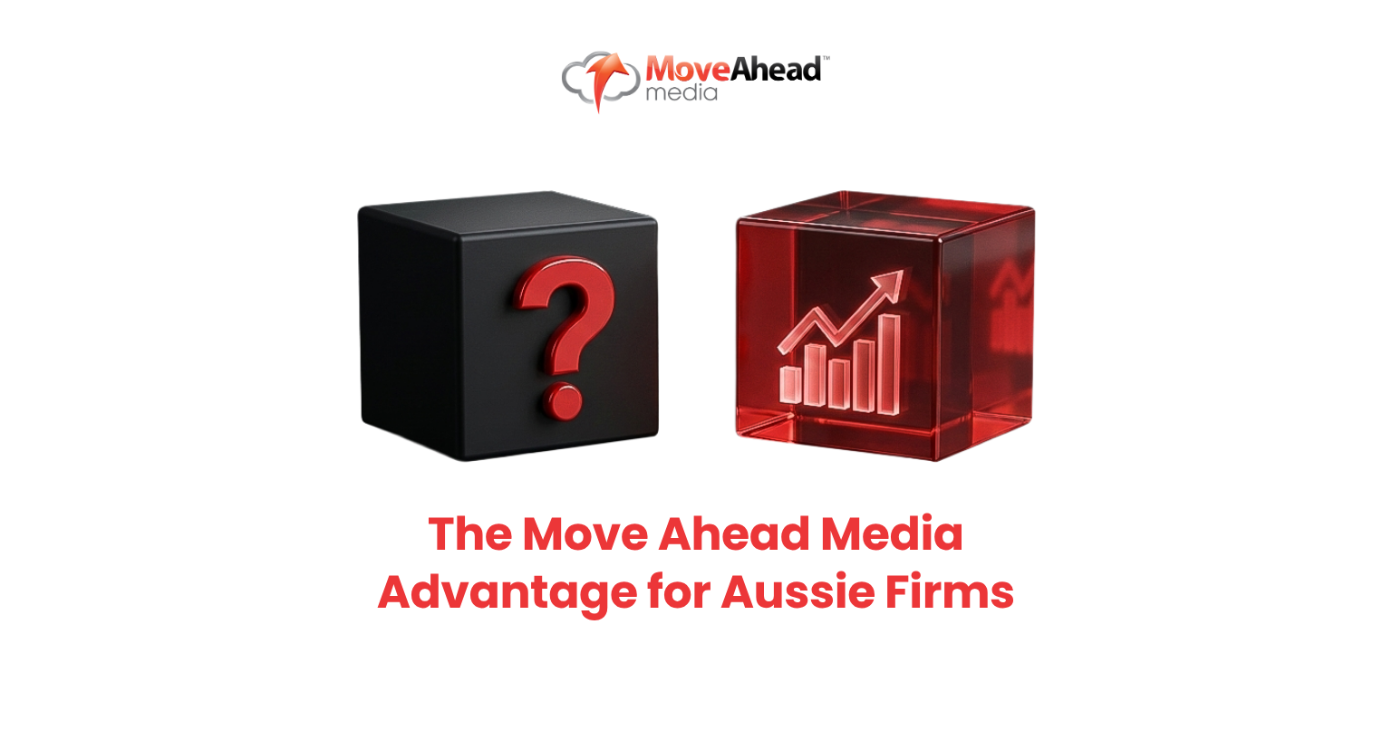 The Move Ahead Media Advantage for Aussie Firms