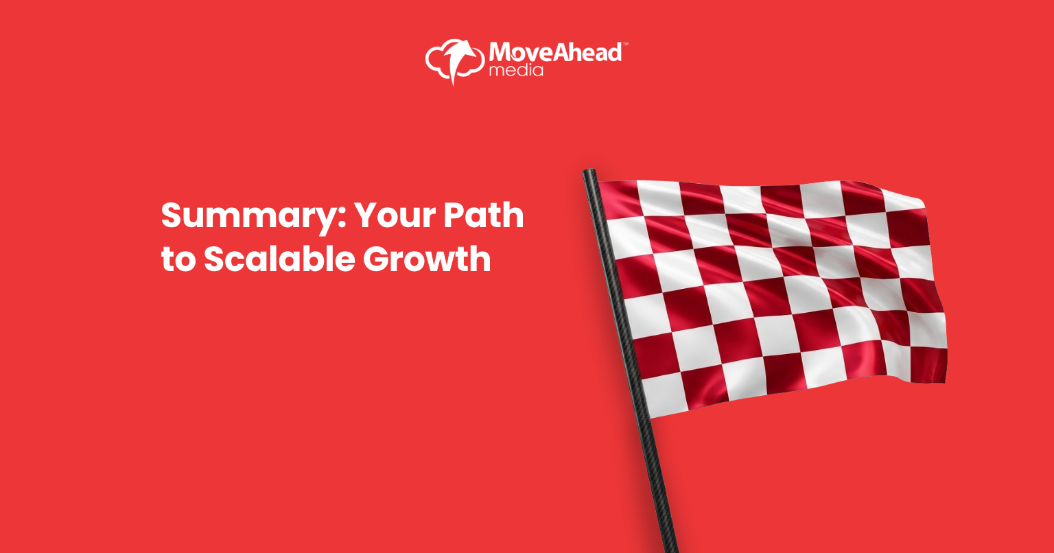 Summary: Your Path to Scalable Growth