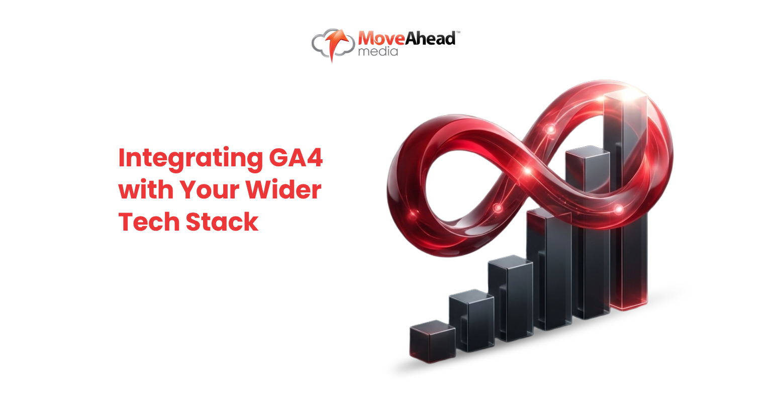 Integrating GA4 with Your Wider Tech Stack