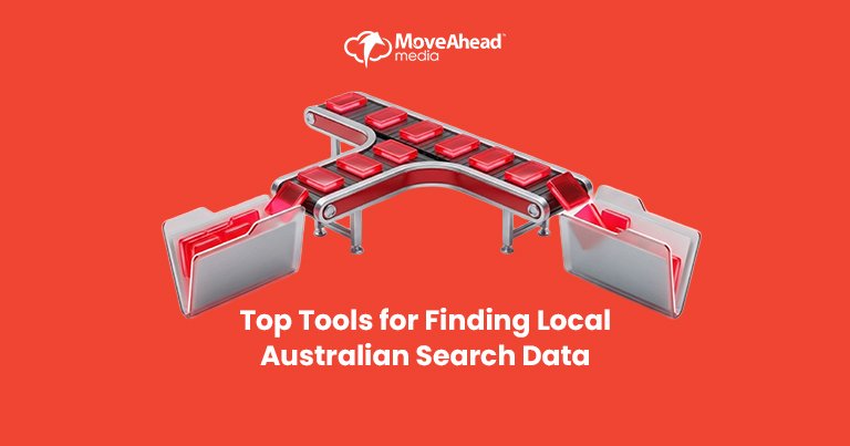 Top Tools for Finding Local Australian Search Data
