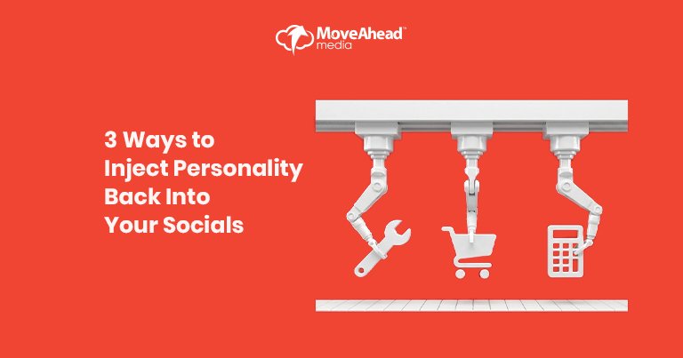 4-3 Ways to Inject Personality Back Into Your Socials