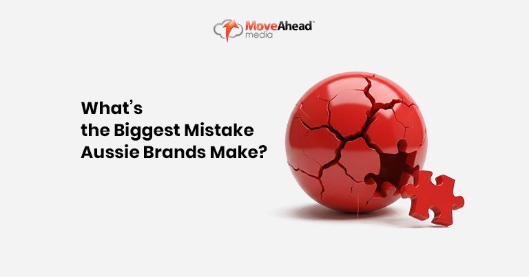 3-What’s the Biggest Mistake Aussie Brands Make_